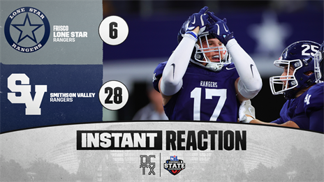 5A DI INSTANT REACTION: Smithson Valley 28, Frisco Lone Star 6