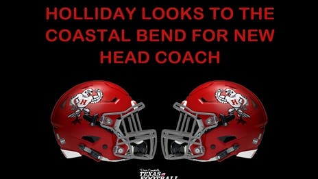 Holliday looks to the Coastal Bend for new head coach