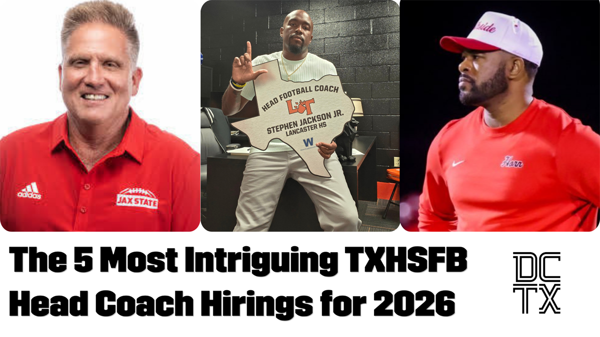 The Five Most Intriguing TXHSFB Head Coach Hirings for 2026