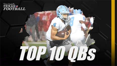 Class of 2024: Top 10 TXHSFB Quarterback Prospects