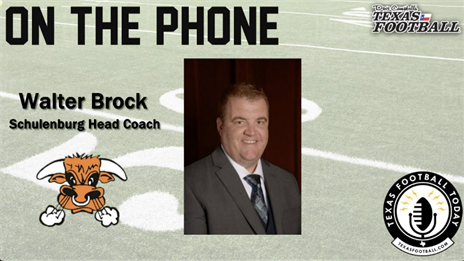 TexasFootball.com Interview: Schulenburg head coach Walt Brock