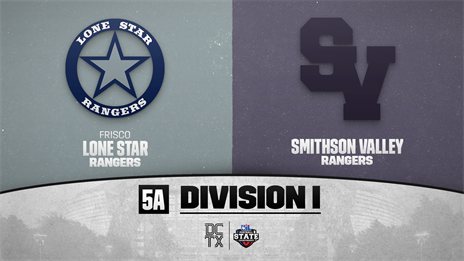 5A DI State Championship Preview: Frisco Lone Star (15-0) vs. Smithson Valley (14-1)