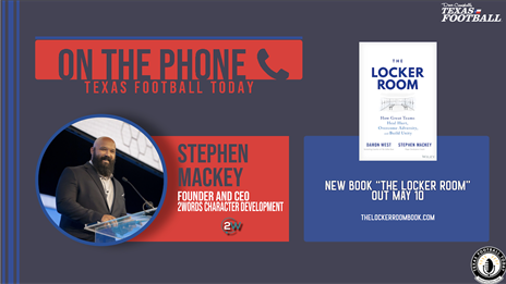 TexasFootball.com Interview: Stephen Mackey Author of "The Locker Room"