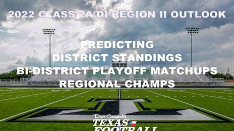 Stepp's 2022 Class 2A Division I Region II Outlook: Projecting district finishes, bi-district matchups and regional champs!