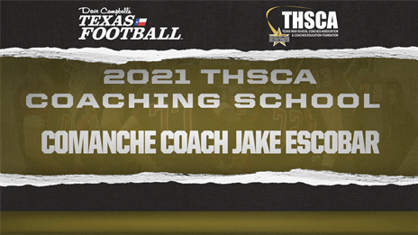 THSCA Coaching School Interview: Comanche head coach Jake Escobar