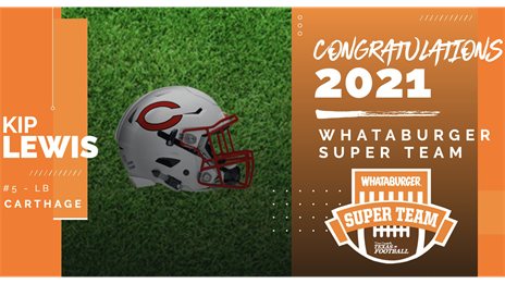 2021 Whataburger Super Team: Carthage LB Kip Lewis