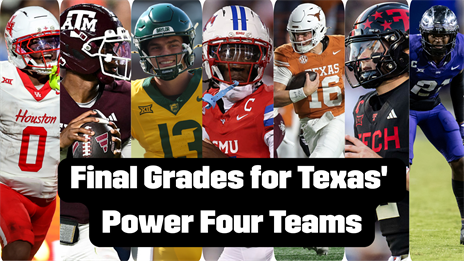 The Verdict is In: Final Grades for Texas' Power Four Teams