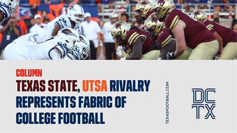 Column: Texas State, UTSA rivalry represents fabric of college football
