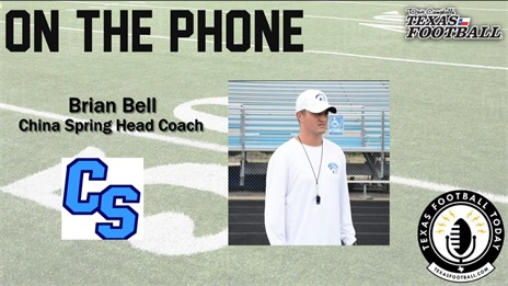 TexasFootball.com Interview: China Spring head coach Brian Bell