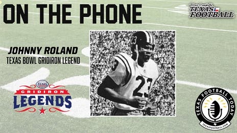 TexasFootball.com Interview: Texas Bowl Gridiron Legend Johnny Roland