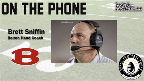 TexasFootball.com Interview: Belton coach Brett Sniffin