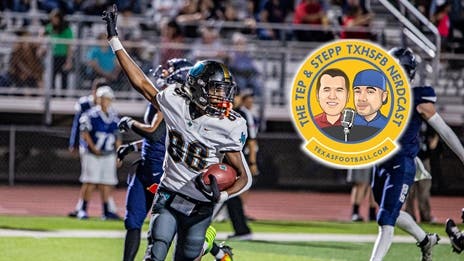 Tep & Stepp Podcast — Week 3 Texas High School Football Preview