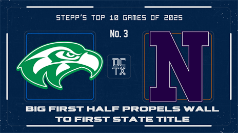 Stepp's No. 3 Game of 2025: Big First Half Propels Wall to First State Title