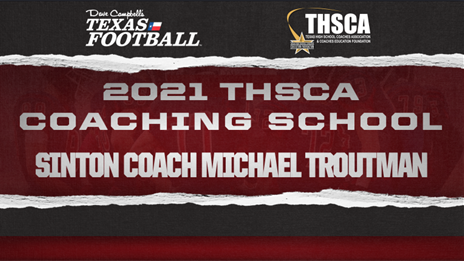 THSCA Coaching School Interview: Sinton head coach Michael Troutman