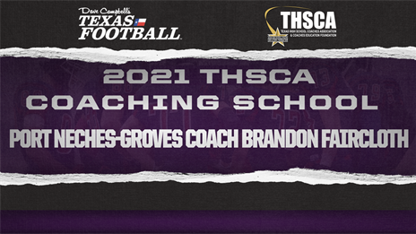 THSCA Coaching School Interview: Port Neches-Groves head coach Brandon Faircloth