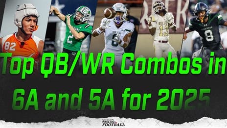 ELITE DUOS: Top QB/WR Combos in 6A and 5A for 2025
