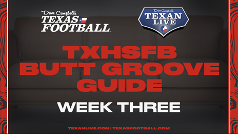 Texas High School Football Butt Groove Guide: Week 3