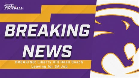 BREAKING: Liberty Hill Head Coach Leaving for 3A Job