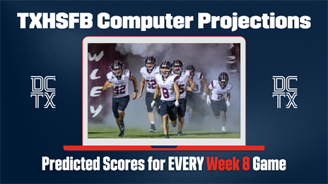 TXHSFB Computer Projections for All 637 Week 8 Games