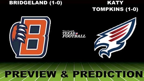 Preview & Prediction: Bridgeland (1-0) at Katy Tompkins (1-0)