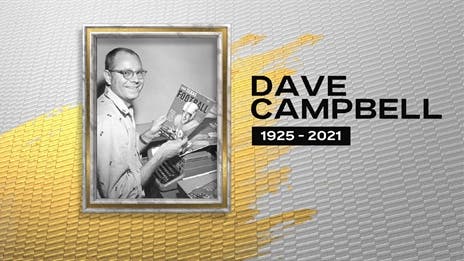 Remembering Dave Campbell: 1925-2021