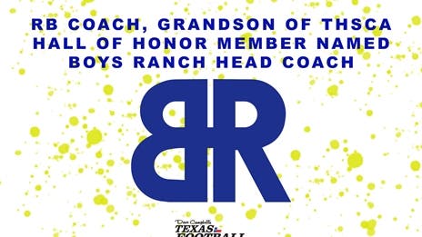 RB coach, grandson of THSCA Hall of Honor member named Boys Ranch head coach