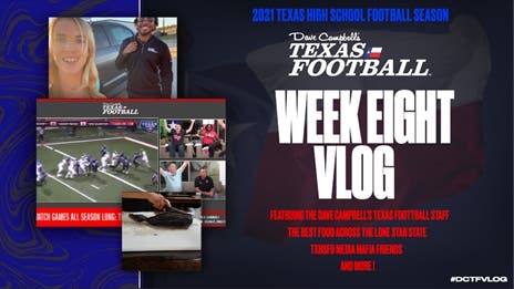 2021 Dave Campbell's Texas Football TXHSFB Vlog: Week 8