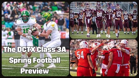 The DCTX Class 3A Spring Football Preview