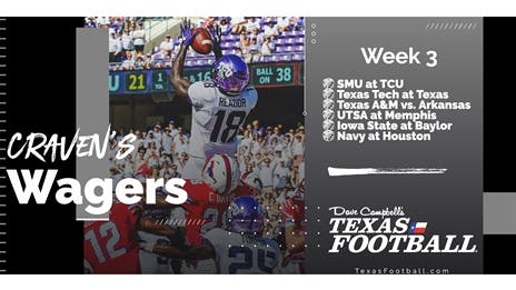 Craven's Wagers: Week 4 provides plenty of juice in the state of Texas