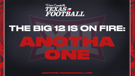 The Big 12 is on Fire: Anotha One