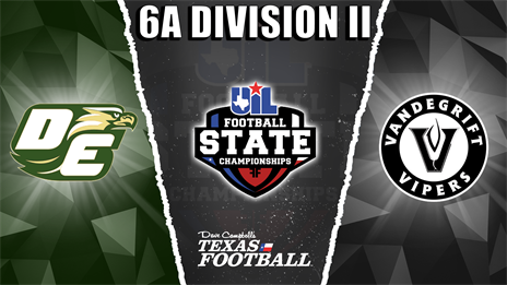 6A Division II UIL Football State Championship Preview: DeSoto (13-2) vs. Vandegrift (14-1)