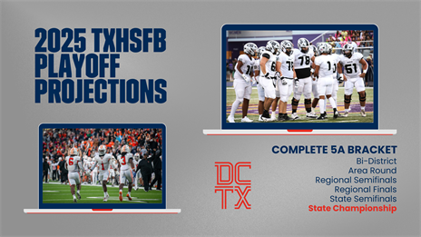 2025 TXHSFB Playoff Projections: Complete 5A Bracket