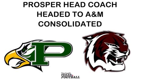 Prosper head coach headed to A&M Consolidated