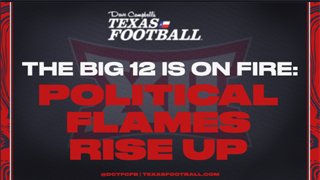 The Big 12 is on Fire: Political Flames Rise Up
