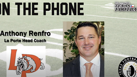 TexasFootball.com Interview: La Porte head coach Anthony Renfro