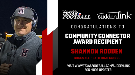 Dave Campbell's Community Connector Award Presentation Presented by Suddenlink: Rockwall-Heath HS