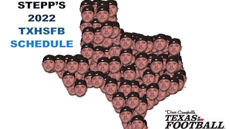 Matt Stepp's 2022 TXHSFB Schedule