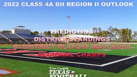 Stepp's 2022 Class 4A Division II Region II Outlook: Projecting district finishes, bi-district matchups and regional champs!