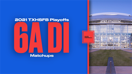 Texas High School Football Playoff Matchups: 6A Division I