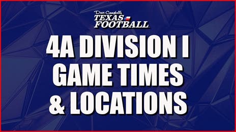 2024 TXHSFB Playoffs: 4A DI Playoff Times and Locations