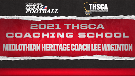 THSCA Coaching School Interview: Midlothian Heritage head coach Lee Wiginton