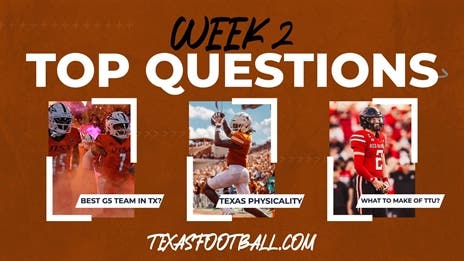 5 Important Questions facing Texas Programs - Week 2