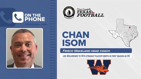 TexasFootball.com Interview: Frisco Wakeland Head Coach Chan Isom