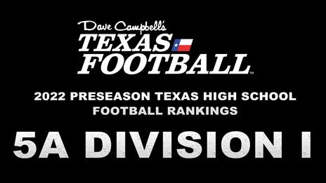 BREAKING: DCTF/AP Preseason Texas High School Football Top 10 Rankings - 5A Division I