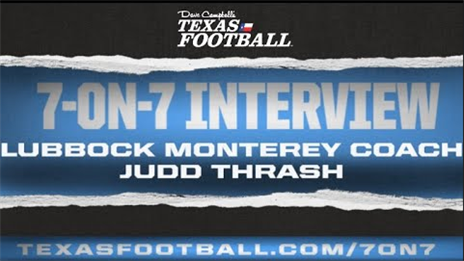 7-ON-7 Interview: Lubbock Monterey Head Coach Judd Thrash