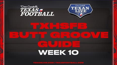 Texas High School Football Butt Groove Guide: Week 10