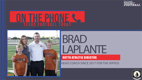 TexasFootball.com Interview: Hutto Athletic Director Brad LaPlante