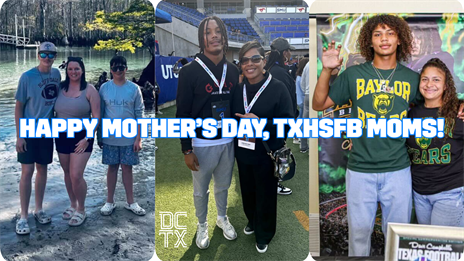 Mother's Day Messages: TXHSFB Players Shoutout Their Moms