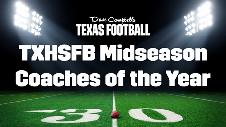 DCTX TXHSFB Midseason Coaches of the Year