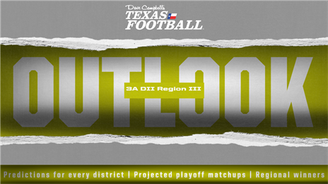 2021 Class 3A Division II Region III Outlook: Predictions for every district, projected playoff matchups and regional winners!!